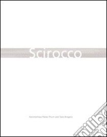 Scirocco. Ediz. italiana e inglese libro