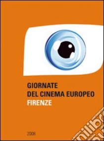 Giornate del cinema europeo libro di Luceri M. (cur.)