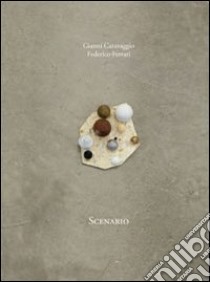 Scenario. Gianni Caravaggio. Ediz. italiana e inglese libro
