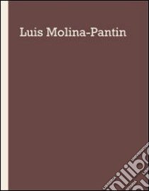 Luis Molina Pantin libro di Salvadori A. (cur.)