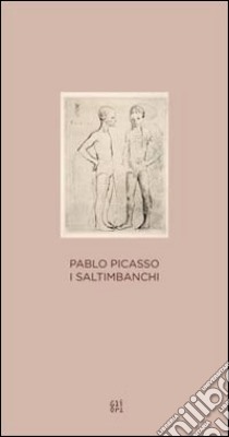 Pablo Picasso. I Saltimbanchi. Ediz. illustrata libro di Eremita M. S. (cur.); Zappia C. (cur.)