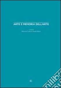 Arte e memoria dell'arte libro di Catalano M. I. (cur.); Mania P. (cur.)