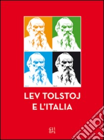 Lev Tolstoj e l'Italia libro di Coaloa Roberto; Pesce Carlo; Introvigne Massimo