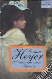 A lezione d'amore libro di Heyer Georgette