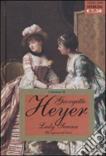 Lady Serena libro di Heyer Georgette