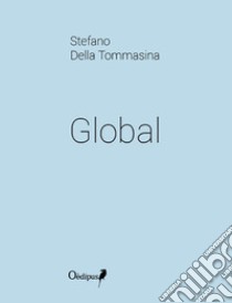 Global libro di Della Tommasina Stefano