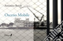 Osceno mobile libro di Bondì Antonino