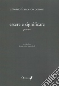 Essere e significare libro di Perozzi Antonio Francesco