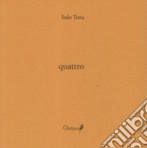 Quattro libro di Testa Italo