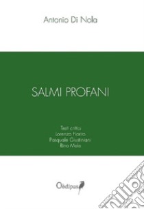 Salmi profani libro di Di Nola Antonio