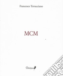 Mcm libro di Terracciano Francesco