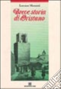 Breve storia di Oristano libro di Manconi Lorenzo