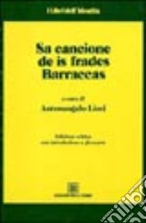 Cancione de is frades barraccas (Sa) libro di Liori A. (cur.)