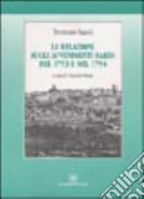 Le relazioni sugli avvenimenti sardi del 1793 e del 1794 libro di Napoli Tommaso; Strina O. (cur.)