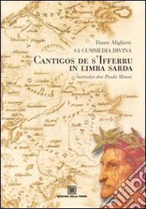 Cantigos de s'Ifferru in limba sarda libro di Alighieri Dante