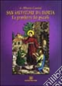 San Salvatore da Horta. La grandezza dei piccoli libro di Cogoni Alberto