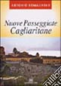 Nuove passeggiate cagliaritane libro di Romagnino Antonio