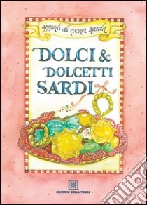 Dolci e dolcetti sardi libro