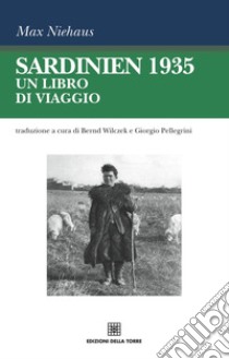 Sardinien 1935. Un libro di viaggio libro di Niehaus Max