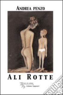 Ali rotte libro di Penzo Andrea