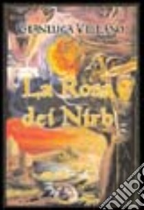 La rosa dei Nirb libro di Villano Gianluca