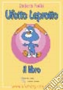 Ufotto leprotto libro di Forlini Umberto