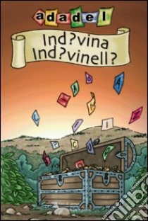 Ind?vina ind?vinell? libro di Adadel (cur.)