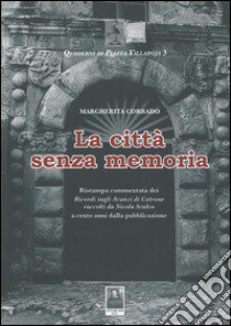 La città senza memoria libro di Corrado Margherita