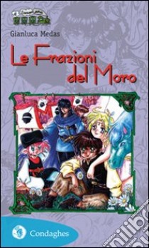 Le frazioni del Moro libro di Medas Gianluca