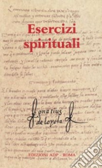 Esercizi spirituali. Testo spagnolo a fronte libro di Ignazio di Loyola (sant'); Vanetti P. (cur.)