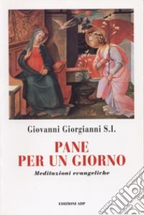 Pane per un giorno libro di Giorgianni Giovanni