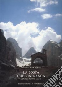 La sosta che rinfranca. Anno C libro di Tranchini Giuseppe