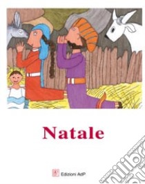 Natale libro di Ferrarotti Gianluigi - Ferrarotti Rosanna