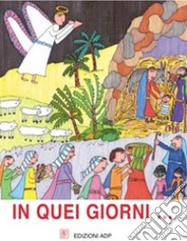 In quei giorni... libro di Ferrarotti Gianluigi - Ferrarotti Rosanna