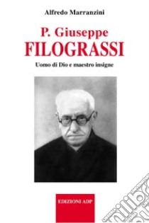 P. Giuseppe Filograssi libro di Marranzini Alfredo