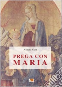 Prega con Maria libro