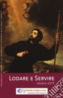 Lodare e servire. Ottobre 2019 libro