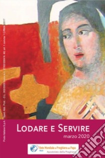 Lodare e servire. Marzo 2020 libro