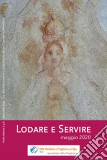 Lodare e servire. Maggio 2020 libro