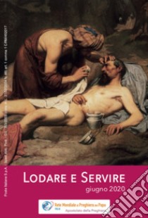 Lodare e servire. Giugno 2020 libro