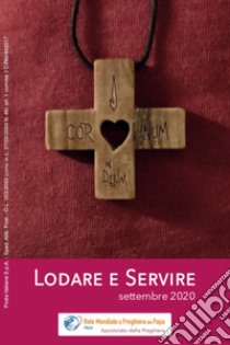 Lodare e servire. Settembre 2020 libro