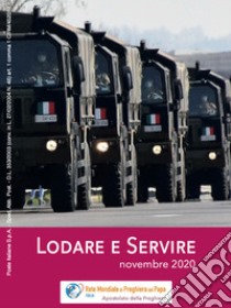 Lodare e servire. Novembre 2020 libro