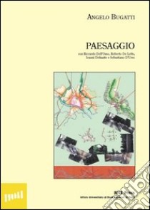 Paesaggio libro di Bugatti Angelo