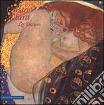 Gustav Klimt. Le donne. Calendario 2003 libro