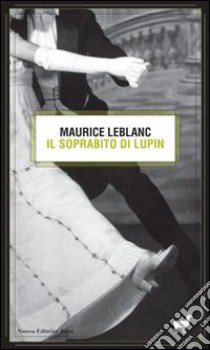 Il soprabito di Lupin libro di Leblanc Maurice