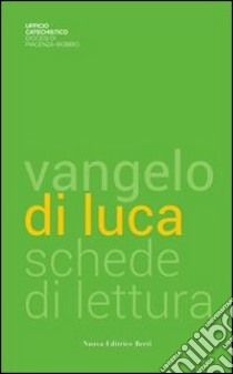 Vangelo di Luca. Schede di lettura libro di Andò R. (cur.)