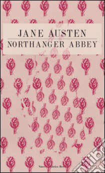 Northanger abbey libro di Austen Jane