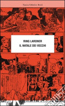 Il Natale dei vecchi libro di Lardner Ring