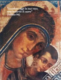 Ascoltate oggi la sua voce. Calendario liturgico 2020. Icona di Kiko Arguello libro di Dagradi V. (cur.)