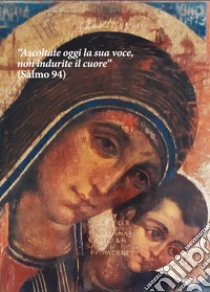 Ascoltate oggi la sua voce. Calendario liturgico 2021. Icona di Kiko Arguello libro di Dagradi V. (cur.)